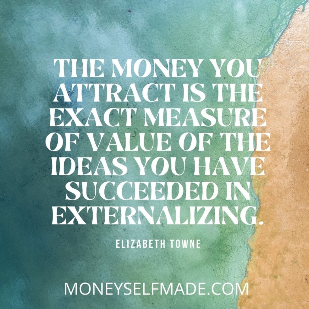 Quotes About Making Money elizabeth towne