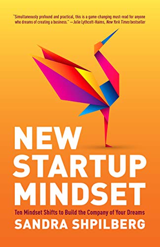 Book Cover of 'New Startup Mindset' by Sandra Shpilberg